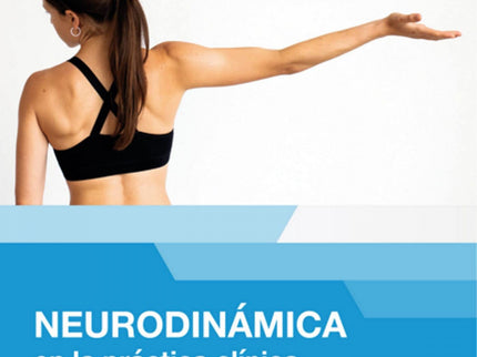 Neurodinámica En La Práctica Clínica