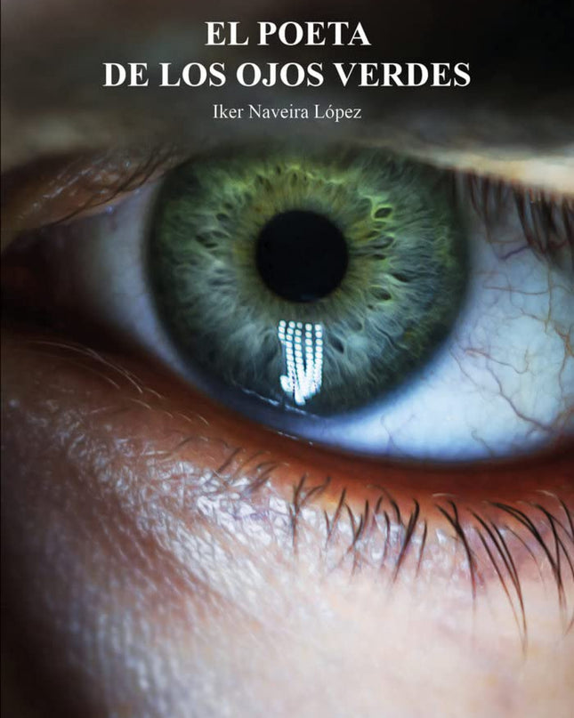 El Poeta De Ojos Verdes