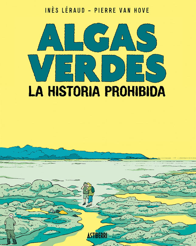 Algas Verdes. La Historia Prohibida