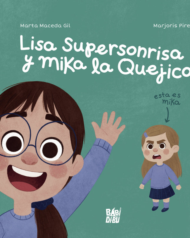 Lisa Supersonrisa Y Mika La Quejica