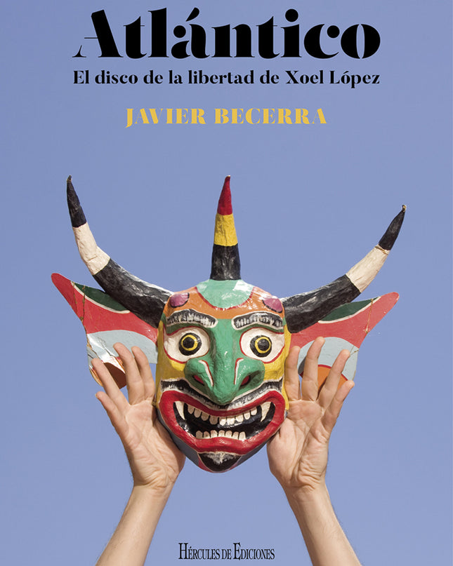 Atlántico. El Disco De La Libertad De Xoel López