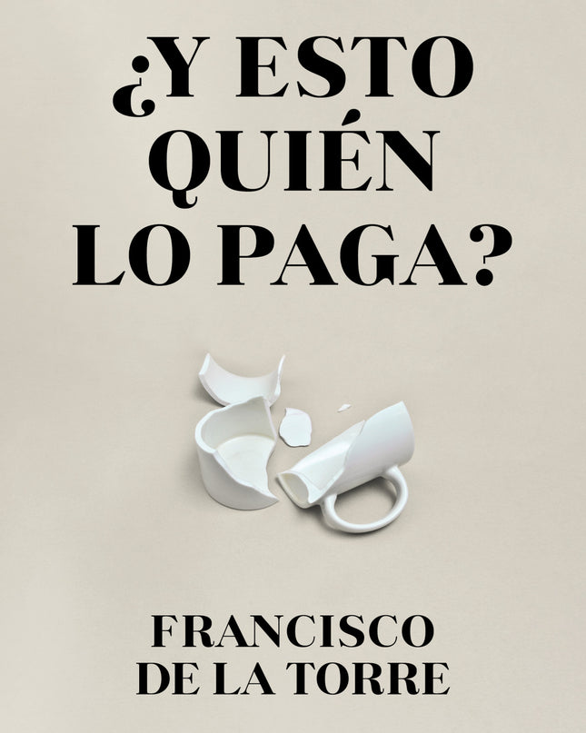 ¿y Esto Quién Lo Paga?