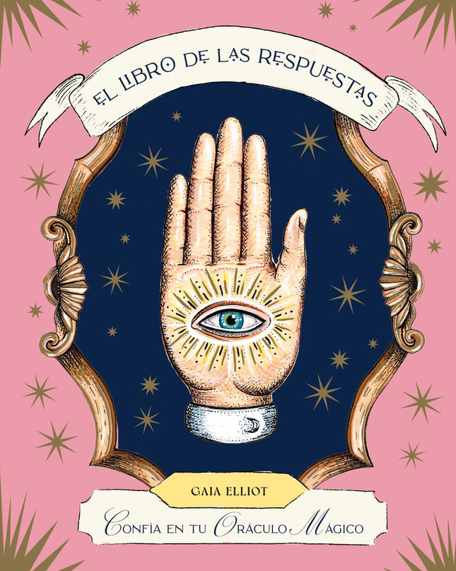 El Libro De Las Respuestas Confía En Tu Oráculo Mágico