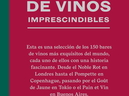 150 Bares De Vinos Imprescindibles