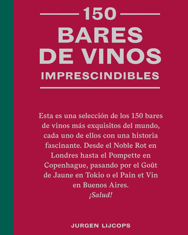 150 Bares De Vinos Imprescindibles