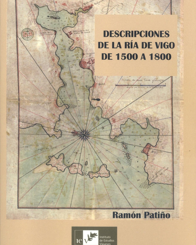 Descripción De La Ría De Vigo De 1500 A 1800