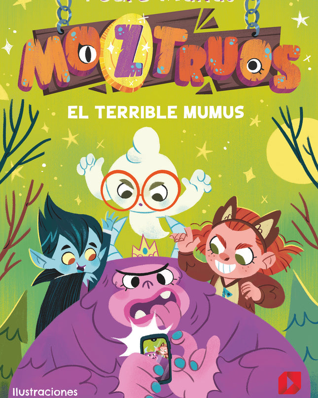Moztruos 1: El Terrible Mumus