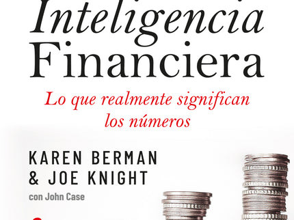 Inteligencia Financiera: Lo Que Realmente Significan Los Números