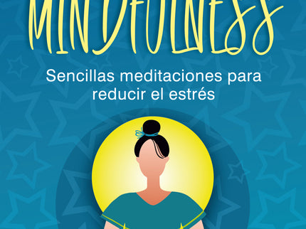 75 Prácticas Esenciales De Mindfulness