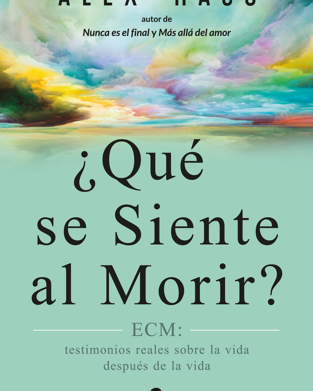 ¿qué Se Siente Al Morir?