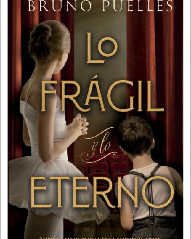 Lo Frágil Y Lo Eterno