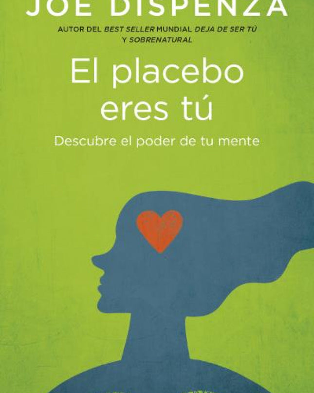 El Placebo Eres Tú