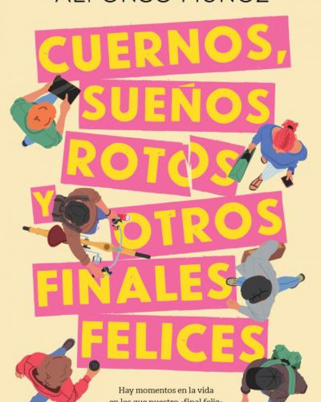 Cuernos, Sueños Rotos Y Otros Finales Felices
