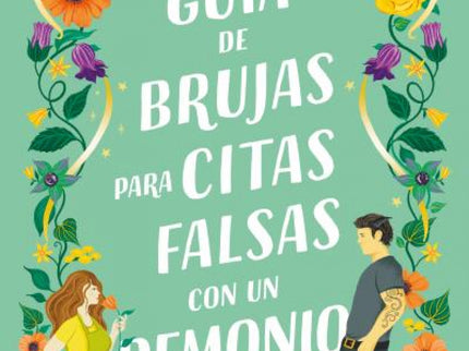Guía De Brujas Para Citas Falsas Con Un Demonio
