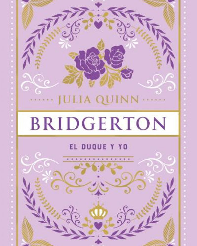 El Duque Y Yo (bridgerton 1)