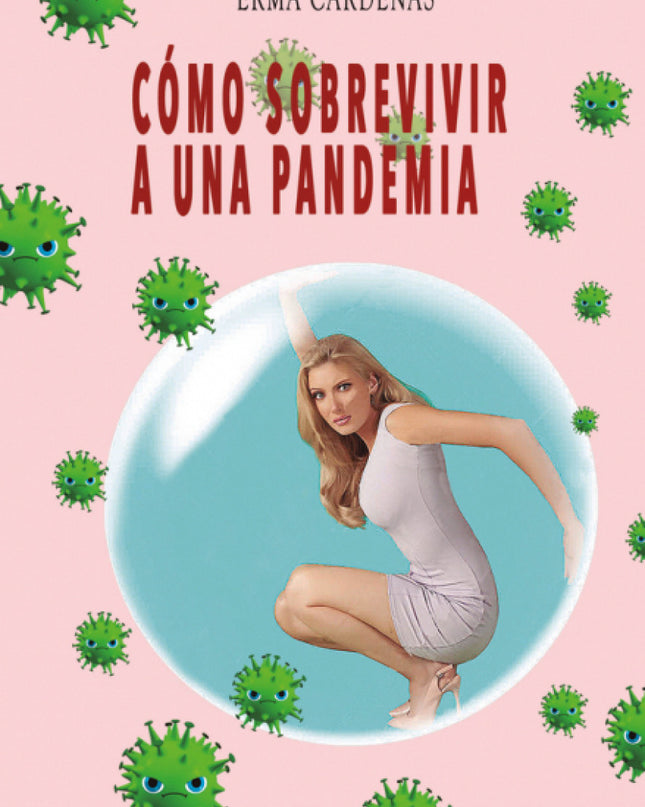 Como Sobrevivir A Una Pandemia