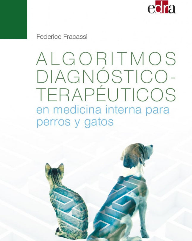 Algoritmos Diagnóstico-terapéuticos En Medicina Interna Para Perros Y Gatos