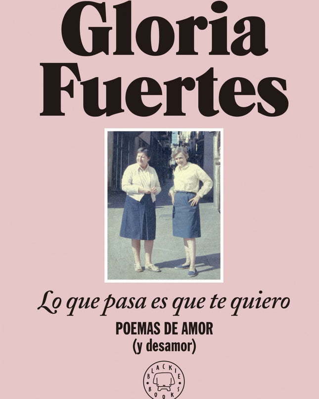 Lo Que Pasa Es Que Te Quiero