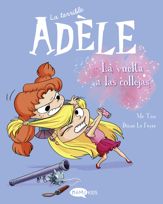 La Terrible Adèle Vol.9 La Vuelta A Las Collejas