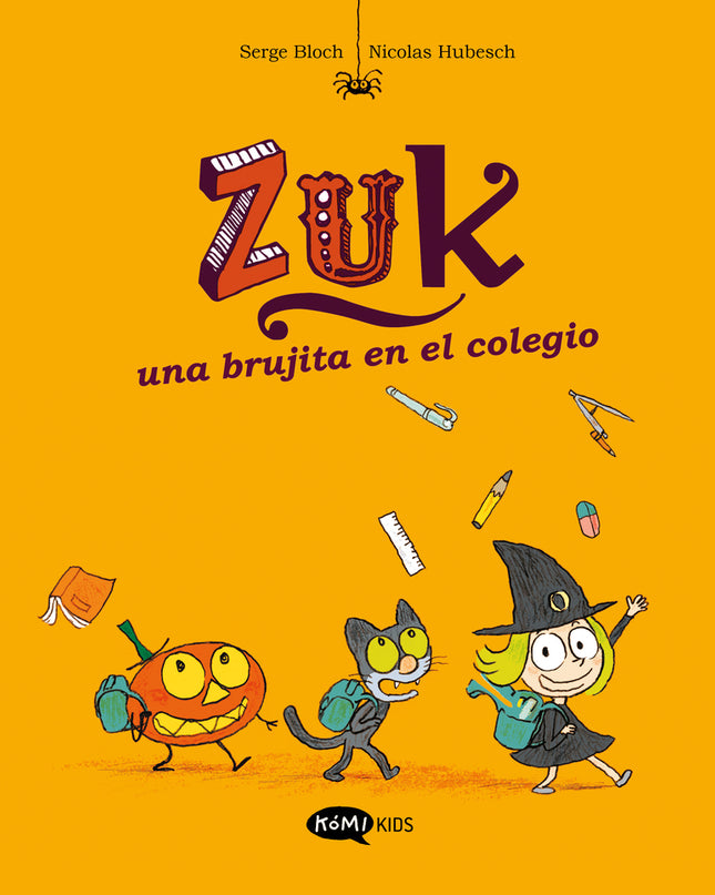 Zuk 2. Una Brujita En El Colegio