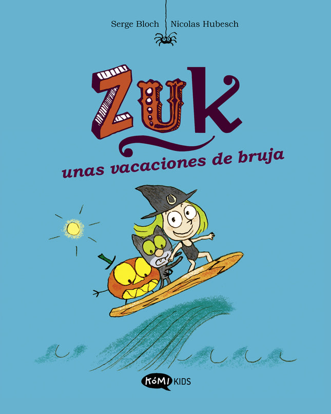 Zuk 1. Zuk Unas Vacaciones De Bruja