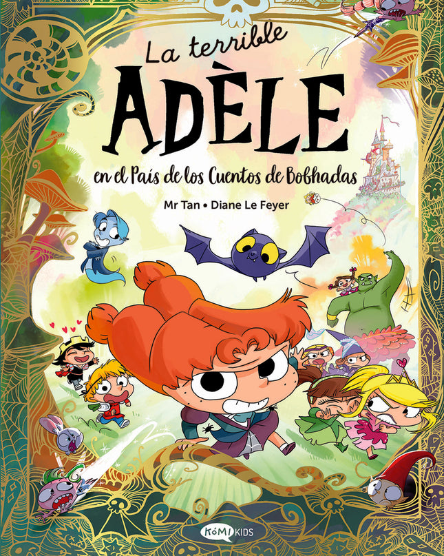 La Terrible Adèle En El País De Los Cuentos De Bobhadas