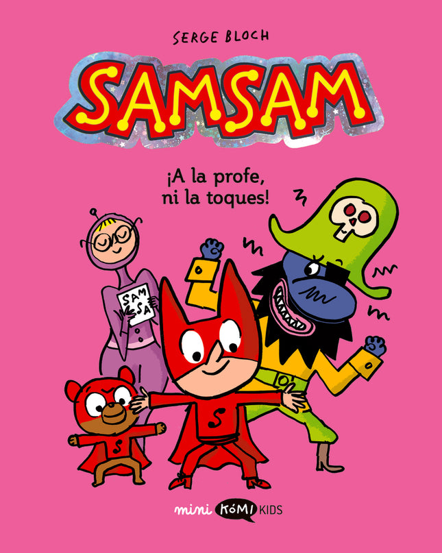 Samsam 3. ¡a La Profe, Ni La Toques!