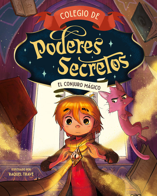 Colegio De Poderes Secretos 2 - El Conjuro Mágico