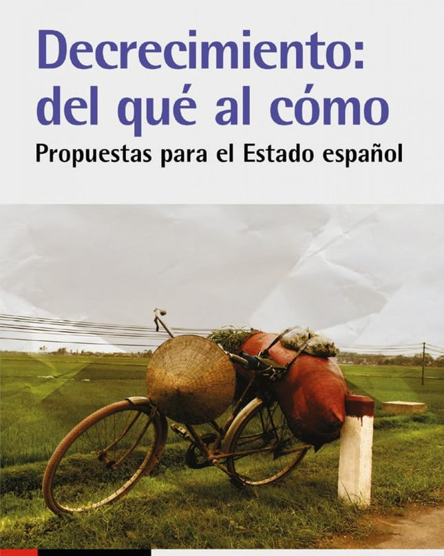 Decrecimiento: Del Que Al Como