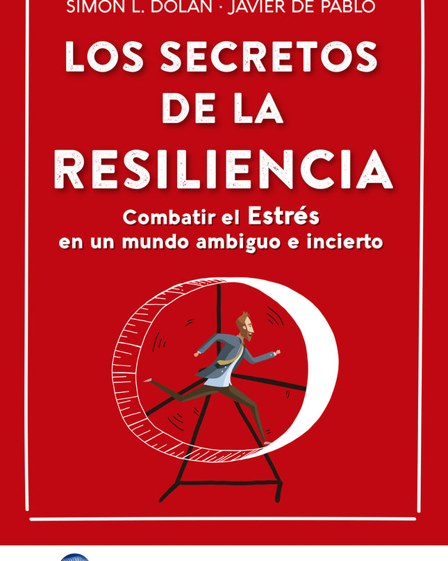 Los Secretos De La Resiliencia