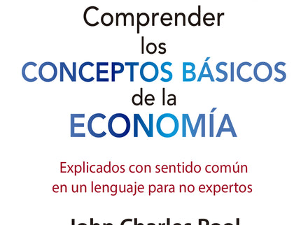 Comprender Los Conceptos Básicos De La Economia. Ne