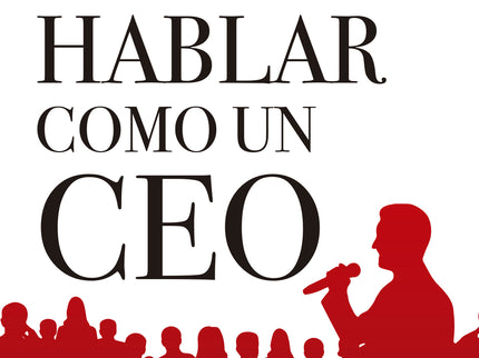 Hablar Como Un Ceo