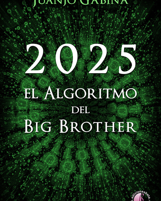 2025. El Algoritmo Del Big Brother