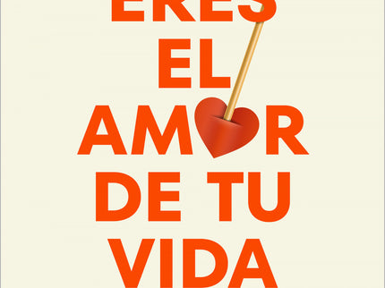 Eres El Amor De Tu Vida