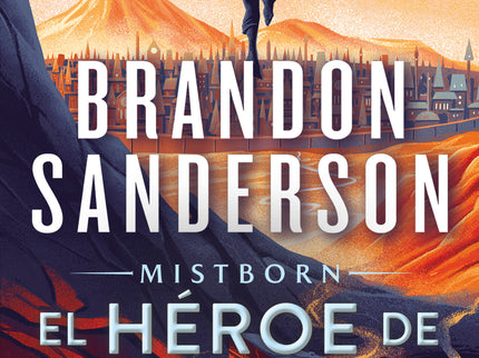 El Héroe De Las Eras (nacidos De La Bruma [mistborn] 3)