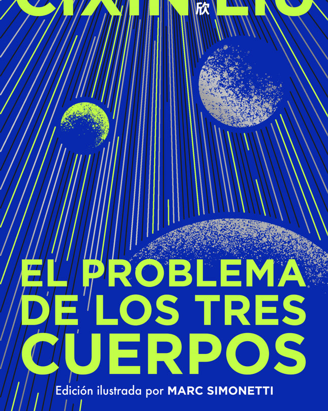 El Problema De Los Tres Cuerpos (edición Ilustrada) (trilogía De Los Tres Cuerpos)