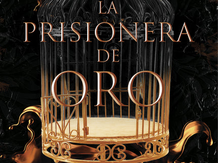 La Prisionera De Oro.