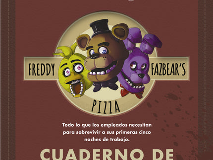 Five Nights At Freddy's. Cuaderno De Supervivencia