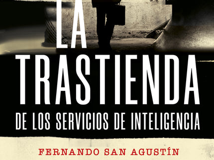 La Trastienda De Los Servicios De Inteligencia