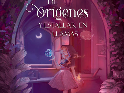 De Orígenes Y Estallar En Llamas