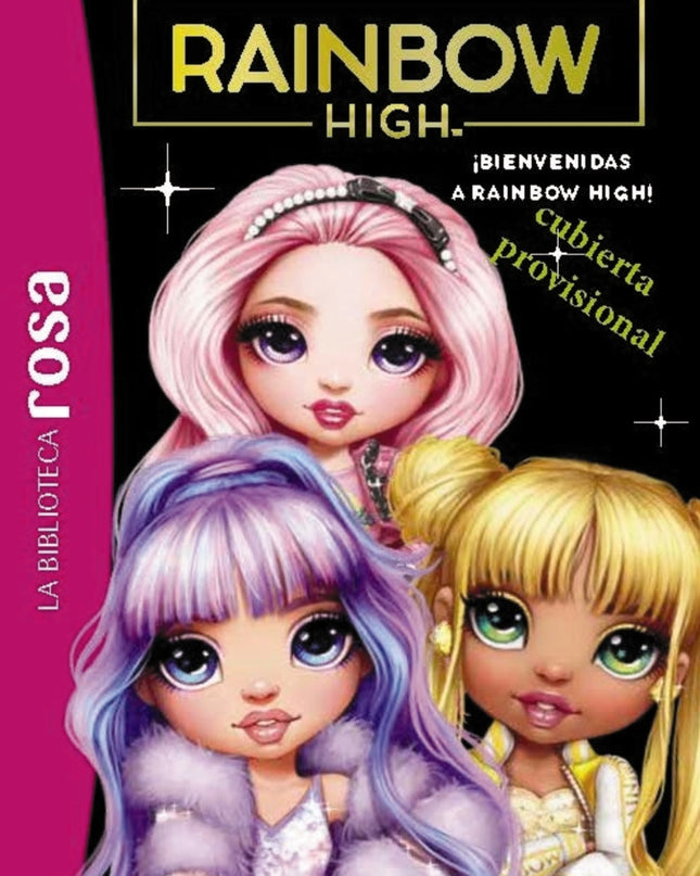 Biblioteca Rosa. Rainbow High, 3. La Nueva Alumna