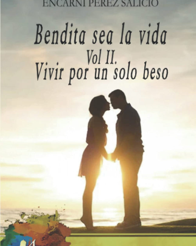 Bendita Sea La Vida Vol. Ii