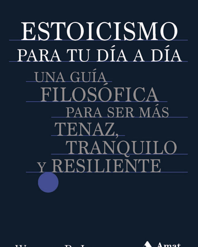 Estoicismo Para Tu Día A Día