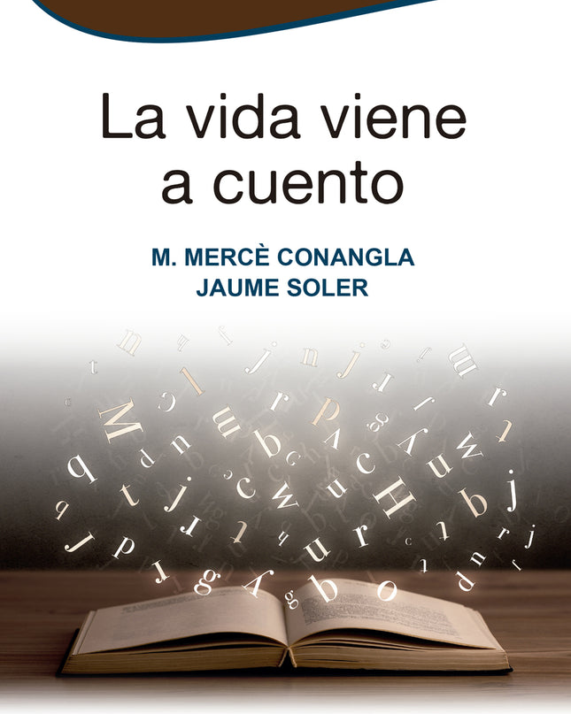 La Vida Viene A Cuento