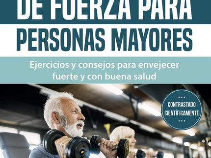 Entrenamiento De Fuerza Para Personas Mayores