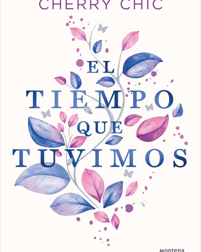 El Tiempo Que Tuvimos