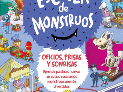 El Mundo De Escuela De Monstruos 2 - Oficios, Prisas Y Sonrisas