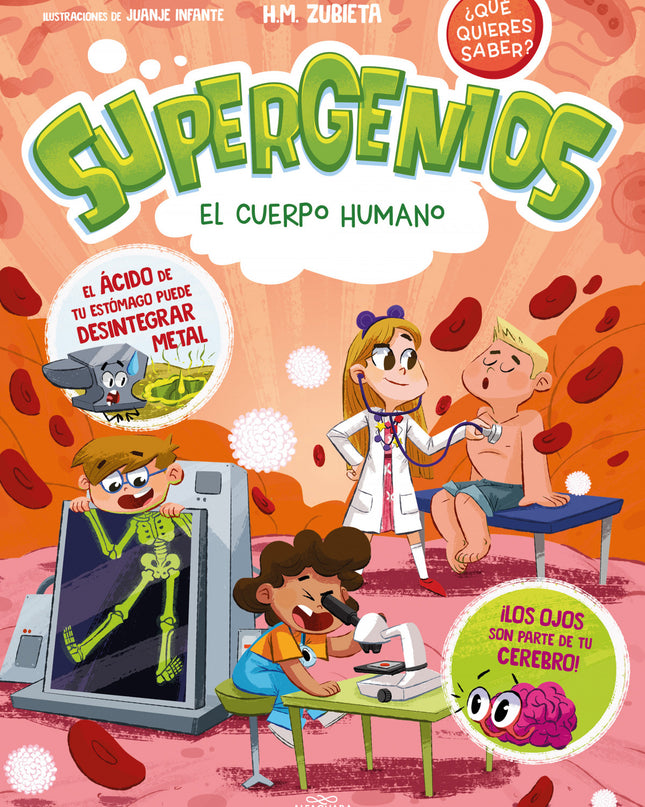 El Cuerpo Humano (supergenios. ¿qué Quieres Saber? 1)