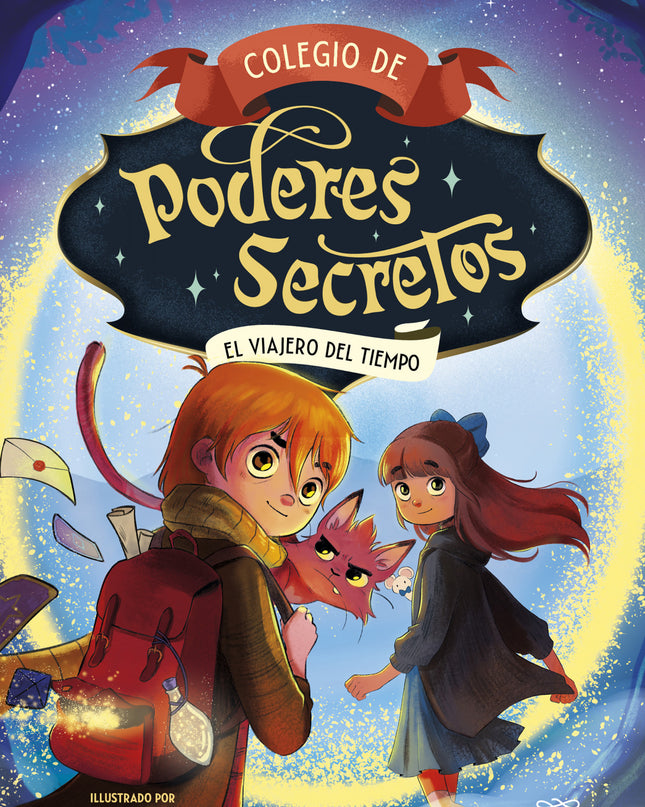 Colegio De Poderes Secretos 3 - El Viajero Del Tiempo