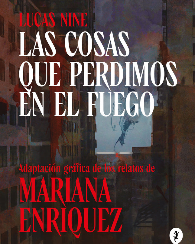 Las Cosas Que Perdimos En El Fuego